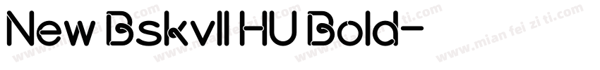 New Bskvll HU Bold字体转换